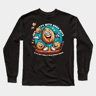 nutty comedy Long Sleeve T-Shirt